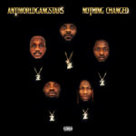 ANTI WORLD GANGSTERS – NOTHING CHANGED Album Cover