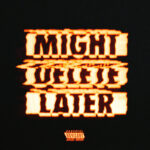 J. Cole – Might Delete Later [Album] Cover