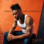 Dax – From A Man’s Perspective [Album] Cover