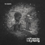 Yo Maps – My Hero Album Cover