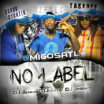 Migos – No Label Album Cover