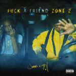 Jacquees & DeJ Loaf – Fuck A Friendzone 2 Album Cover