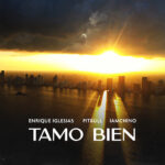 Enrique Iglesias – Tamo Bien ft. Pitbull & IAmChino Cover