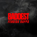 FendiDa Rappa – Baddest Cover